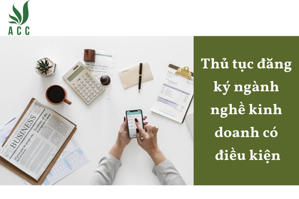 Thủ tục đăng ký ngành nghề kinh doanh có điều kiện