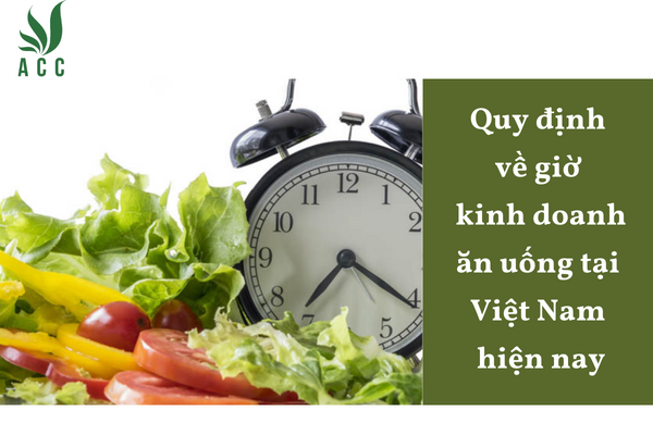 Quy định về giờ kinh doanh ăn uống tại Việt Nam hiện nay