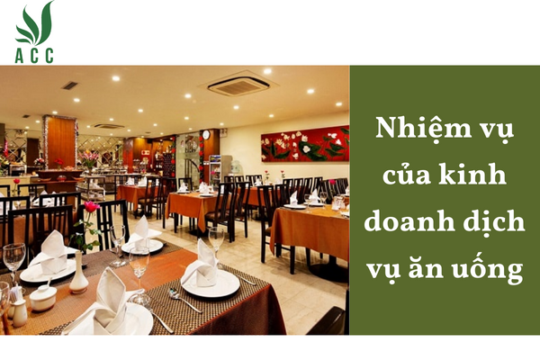 Nhiệm vụ của kinh doanh dịch vụ ăn uống
