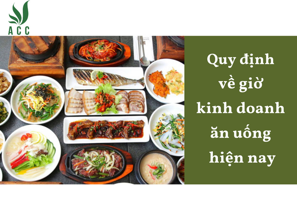 Quy định về giờ kinh doanh ăn uống hiện nay