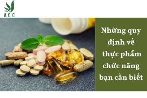Những quy định về thực phẩm chức năng bạn cần biết