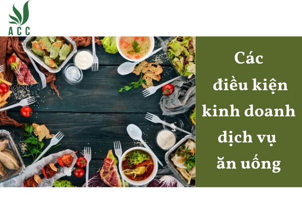 Các điều kiện kinh doanh dịch vụ ăn uống