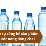 Bản tự công bố sản phẩm nước uống đóng chai