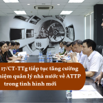 Chỉ thị 17/CT-TTg tiếp tục tăng cường trách nhiệm quản lý nhà nước về ATTP trong tình hình mới