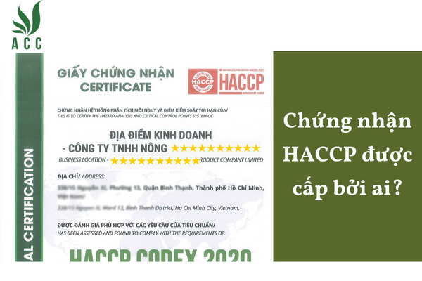Chứng nhận HACCP được cấp bởi ai?