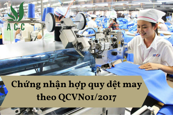 Chứng nhận hợp quy dệt may theo QCVN01/2017