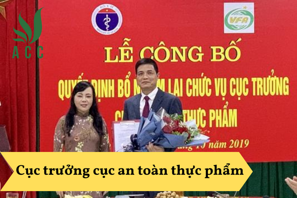 Cục trưởng cục an toàn thực phẩm