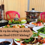 Dịch vụ ăn uống có được giảm thuế GTGT không?