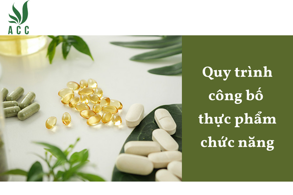 Quy trình công bố thực phẩm chức năng