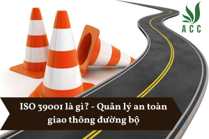 ISO 39001 là gì - Quản lý an toàn giao thông đường bộ