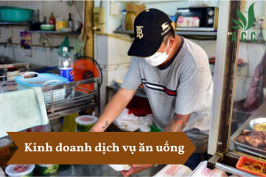 Kinh doanh dịch vụ ăn uống là gì?