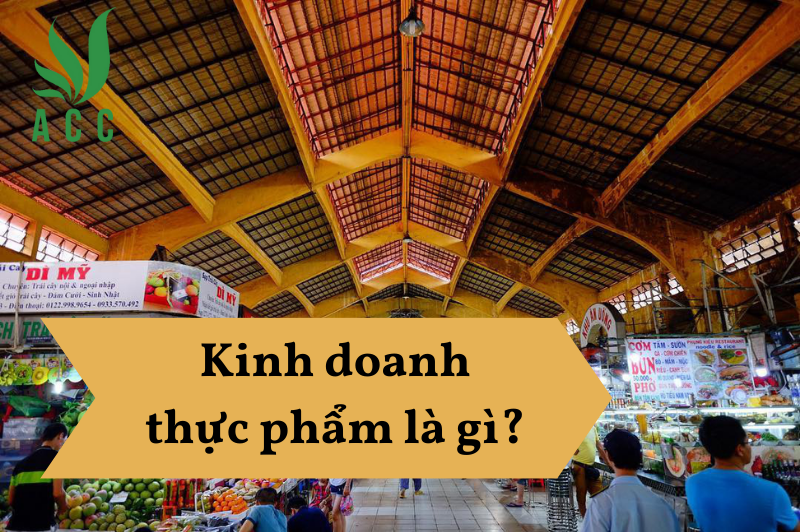 Kinh doanh thực phẩm là gì