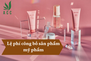 Lệ phí công bố sản phẩm mỹ phẩm