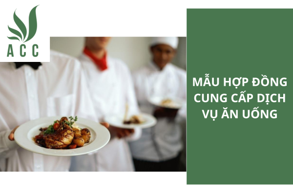 Mẫu hợp đồng cung cấp dịch vụ ăn uống