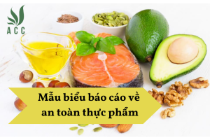 Mẫu biểu báo cáo về an toàn thực phẩm