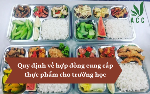 Quy định về hợp đồng cung cấp thực phẩm cho trường học