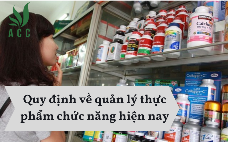 Quy định về quản lý thực phẩm chức năng hiện nay