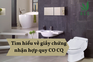 Tìm hiểu về giấy chứng nhận hợp quy CO CQ