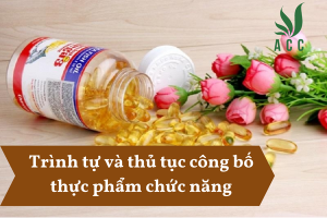 Trình tự và thủ tục công bố thực phẩm chức năng
