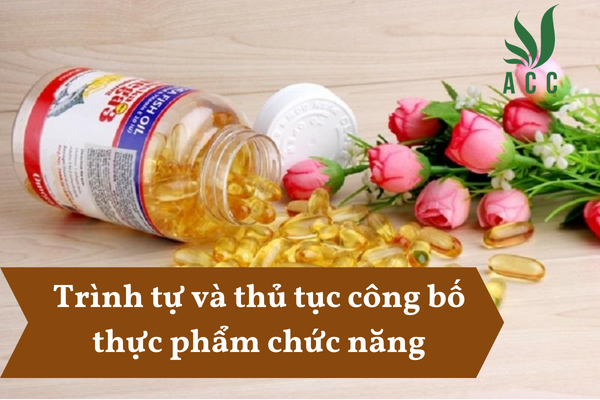 Trình tự và thủ tục công bố thực phẩm chức năng