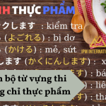 Trọn bộ từ vựng thi chứng chỉ thực phẩm