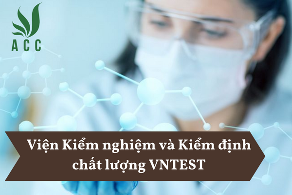 Viện Kiểm nghiệm và Kiểm định chất lượng VNTEST