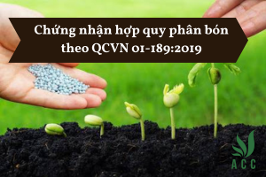 Chứng nhận hợp quy phân bón theo QCVN 01-1892019