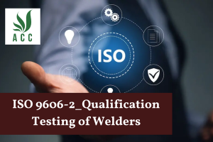 ISO 9606-2_Qualification Testing of Welders