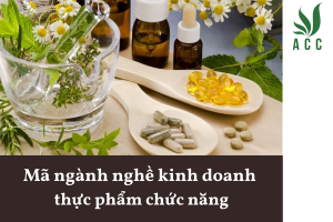Mã ngành nghề kinh doanh thực phẩm chức năng