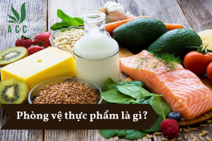 Phòng vệ thực phẩm là gì?