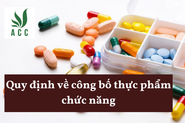 Quy định về công bố thực phẩm chức năng
