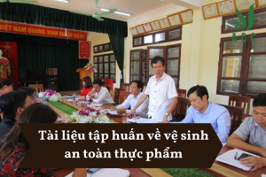 Tài liệu tập huấn về vệ sinh an toàn thực phẩm
