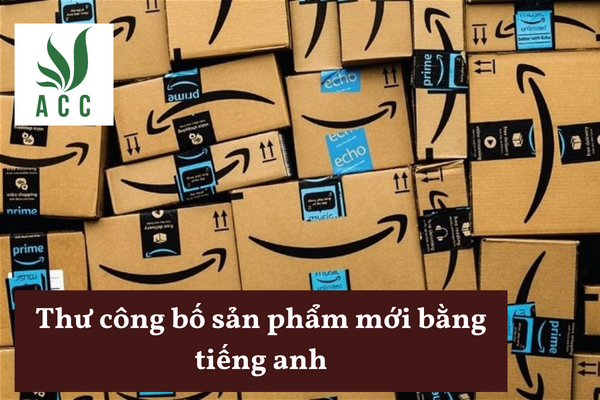 Thư công bố sản phẩm mới bằng tiếng anh