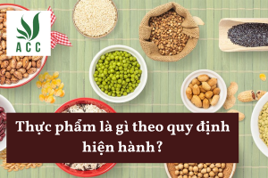 Thực phẩm là gì theo quy định hiện hành
