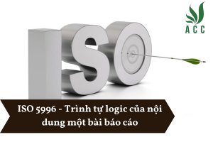 ISO 5996- Trình tự logic của nội dung một bài báo cáo