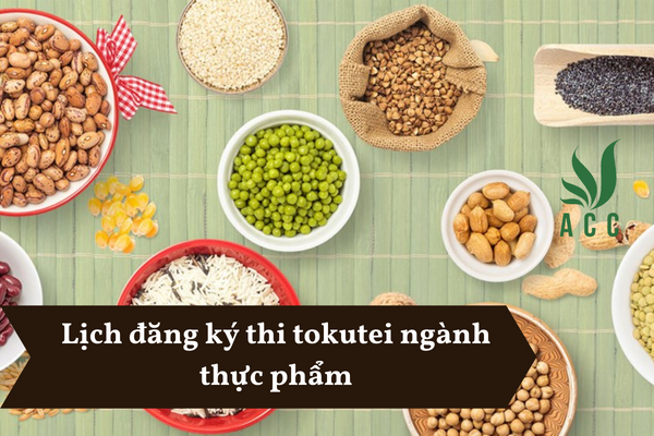 Lịch đăng ký thi tokutei ngành thực phẩm