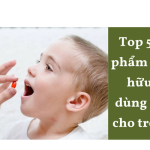 Top 5 sản phẩm canxi hữu cơ dùng được cho trẻ nhỏ