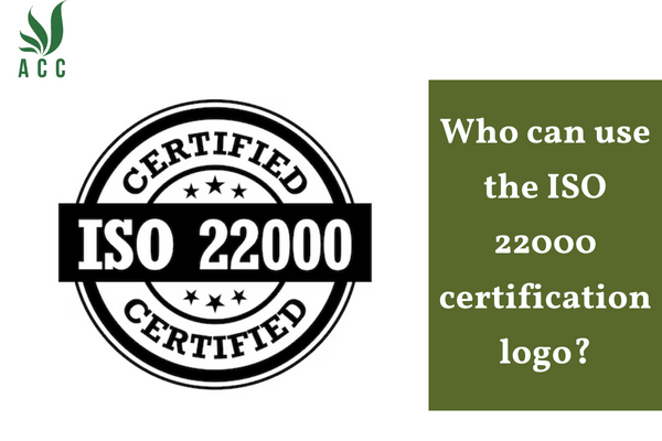 Who can use the ISO 22000 certification logo?