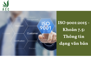 ISO 9001:2015 - Khoản 7.5: Thông tin dạng văn bản